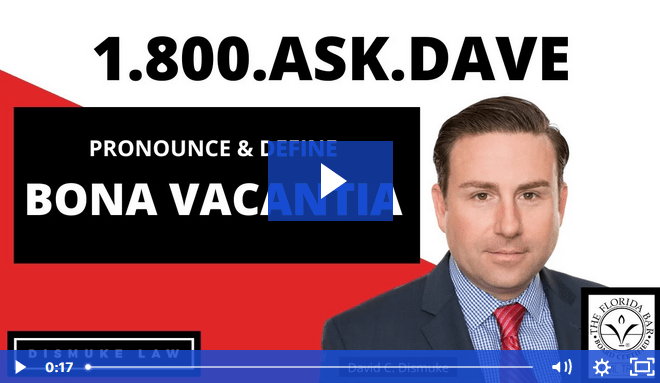 Properly Pronounce and Define Bona Vacantia